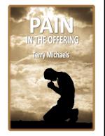 Pain in the Offering