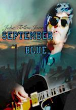 SEPTEMBER BLUE