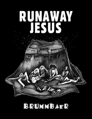 Runaway Jesus