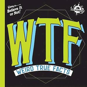 Ifl Science Wtf Weird True Facts