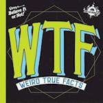 Ifl Science Wtf Weird True Facts