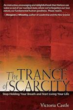 Trance of Scarcity