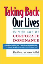 Taking Back Our Lives in the Age of Corporate Dominance