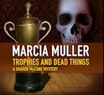 Trophies and Dead Things