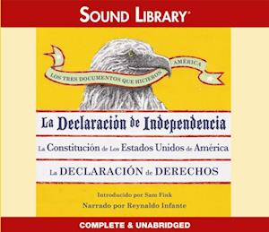 Los Tres Documentos que Hicieron América [The Three Documents That Made America, in Spanish]