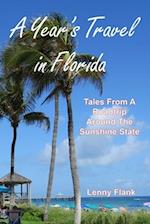 A Year's Travel in Florida: Tales From A Roadtrip Around The Sunshine State 