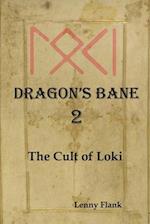 Dragon's Bane 2: The Cult of Loki 