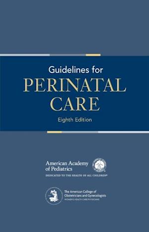 Guidelines for Perinatal Care