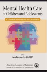 Mental Health Care of Children and Adolescents