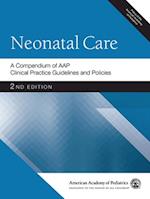 Neonatal Care: A Compendium of AAP Clinical Practice Guidelines and Policies