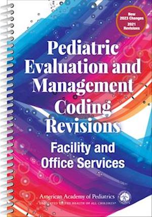 Pediatric Evaluation and Management Coding Revisions