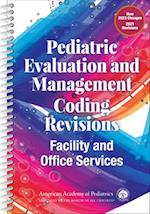 Pediatric Evaluation and Management Coding Revisions