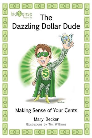 The Dazzling Dollar Dude