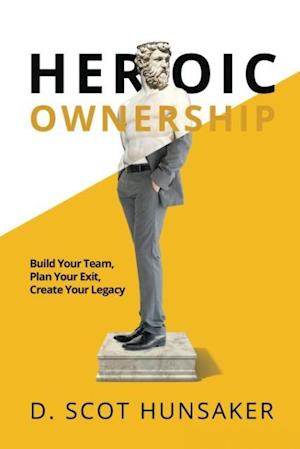 Heroic Ownership