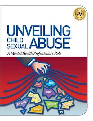 Unveiling Child Sexual Abuse: A Mental Health Professional's Role