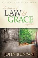 The Doctrine of Law and Grace Unfolded