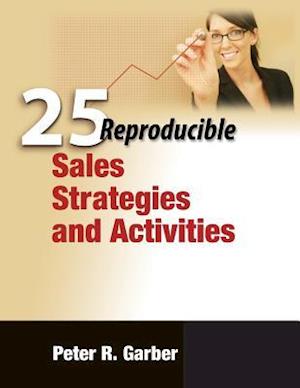 25 Reproducible Sales Strategies and Activities