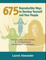 675 Reproducible Ways to Develop Yourself and Your People