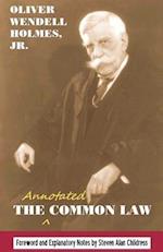 The annotated Common Law: with 2010 Foreword and Explanatory Notes 