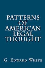 Patterns of American Legal Thought