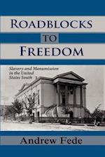 Roadblocks to Freedom