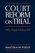 Court Reform on Trial