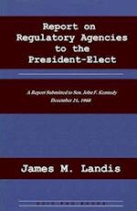 Report on Regulatory Agencies to the President-Elect