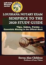 Louisiana Notary Exam Sidepiece to the 2020 Study Guide