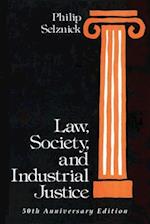 Law, Society, and Industrial Justice