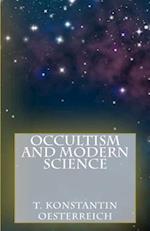 Occultism and Modern Science