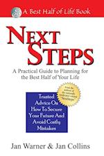 Next Steps : A Practical Guide to Planning for the Best Half of Your Life