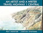 An Artist and a Writer Travel Highway 1 Central
