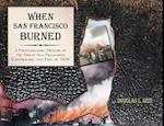 When San Francisco Burned