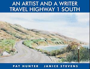 An Artist and a Writer Travel Highway 1 South