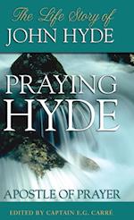 Praying Hyde, Apostle of Prayer