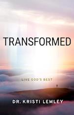 Transformed: Live God's Best 