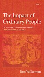 The Impact of Ordinary People: 30 Devotional Lessons From the Unnamed Men and Women of the Bible 