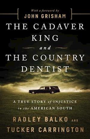 The Cadaver King and the Country Dentist