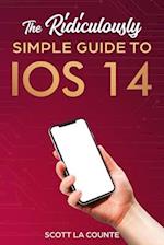 Ridiculously Simple Guide to iOS 14