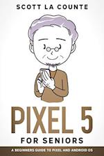 Pixel 5 For Seniors