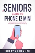 Seniors Guide to iPhone 12 Mini