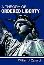 A Theory of Ordered Liberty