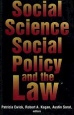 Social Science, Social Policy, and the Law