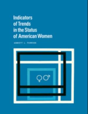 Indicators of Trends in the Status of American Women