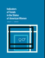 Indicators of Trends in the Status of American Women