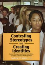 Contesting Stereotypes and Creating Identities