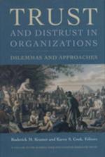 Trust and Distrust In Organizations