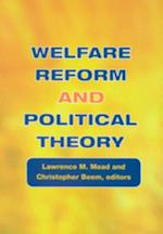 Welfare Reform and Political Theory