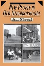 New People in Old Neighborhoods