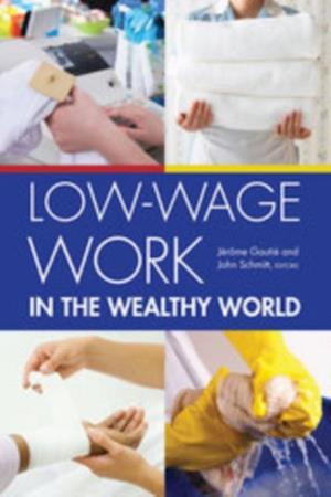 Low-Wage Work in the Wealthy World